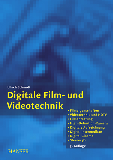 "Digitale Film- und Videotechnik" Hanser Verlag Buch - 256 Seiten