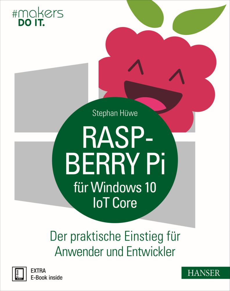 "Raspberry Pi für Windows 10 IoT Core" Hanser Verlag Buch - 192 Seiten inkl. E-Book